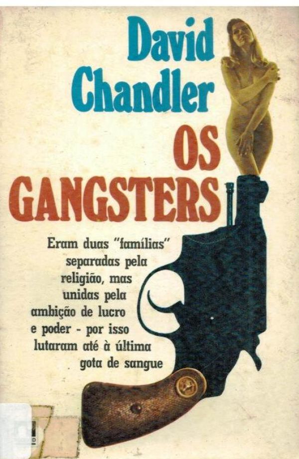 Gangsters, Os